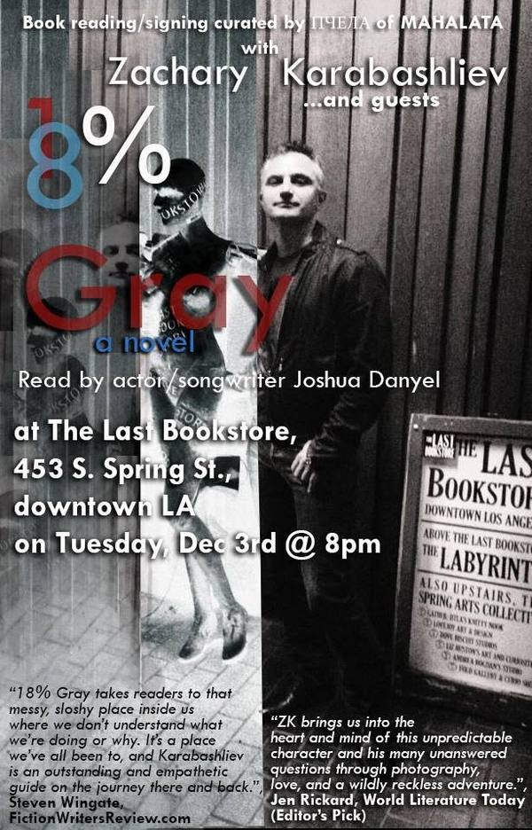 Poster for Zachary Karabashliev's 18% Gray book reading at The Last Bookstore, downtown L.A.